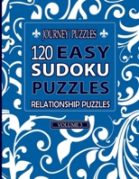 Journey Puzzles: 120 Easy Sudoku Puzzles Relationship Puzzles(Volume 3) 1686717105 Book Cover