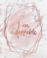 I AM UNSTOPPABLE NOTEBOOK: Lined Journal - 150 Pages - 8x10 inch (ROSE GOLD MARBLE INSPO JOURNALS) 1712545752 Book Cover