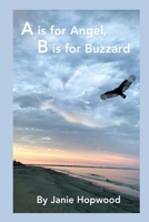 A is for Angel, B is for Buzzard 1938436547 Book Cover