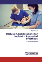 Occlusal Considerations for Implant – Supported Prosthesis: A Literature Review 6139890179 Book Cover
