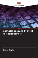 Domotique avec l'IoT et le Raspberry Pi 6206075052 Book Cover