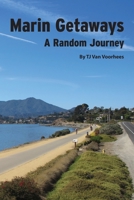 Marin Getaways 1517249376 Book Cover