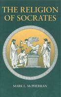 The Religion of Socrates 0271015810 Book Cover