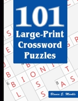 101 Large-Print Crossword Puzzles: A Fun and Challenging Puzzle Book B08L3XBV2T Book Cover
