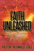 Faith Unleashed 1639618988 Book Cover