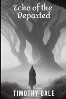 Echo of the Departed B0DPQBM9K3 Book Cover