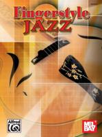 Mel Bay Fingerstyle Jazz 0786666463 Book Cover
