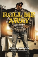 Roll Me Away B0G76YKF2C Book Cover