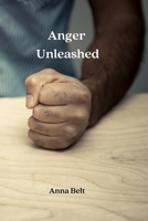 Anger Unleashed. 8319368464 Book Cover