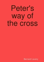 Peter's way of the cross 1445297426 Book Cover