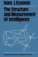 The Structure and Measurement of Intelligence 3642670776 Book Cover