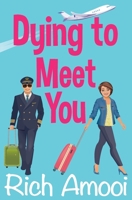 Dying to Meet You 1097192393 Book Cover