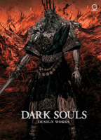 Dark Souls: Design Works 1926778898 Book Cover