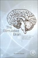 The Stimulated Brain: Cognitive Enhancement Using Non-Invasive Brain Stimulation 0128100478 Book Cover
