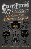 The Other Side: A Breton Legend 1473307872 Book Cover