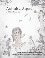 Animals of Asgard: A Norhalla 48 Production 1941442145 Book Cover