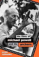 The Films of Michael Powell and the Archers 081083183X Book Cover