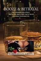 Booze & Betrayal 1365760820 Book Cover