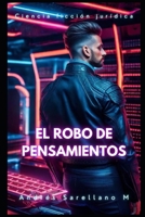 EL ROBO DE PENSAMIENTO (Spanish Edition) B0CWCMXFBQ Book Cover