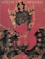 Wisdom and Compassion: The Sacred Art of Tibet 0810939576 Book Cover