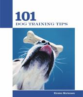 101 Dog Training Tips (101 Tips) 1592289215 Book Cover