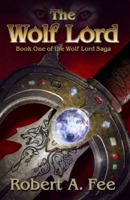 The Wolf Lord 0985665025 Book Cover