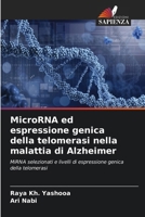 MicroRNA ed espressione genica della telomerasi nella malattia di Alzheimer (Italian Edition) 6208074223 Book Cover
