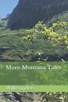 More Montana Tales 1726810364 Book Cover