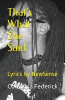 That's What She Said: NewSense's Official Lyric Book 1980208190 Book Cover