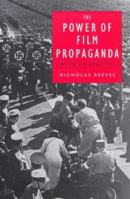 The Power of Film Propaganda: Myth or Reality? 0826473903 Book Cover