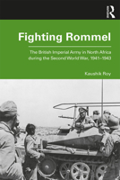 Fighting Rommel: The British Imperial Army in North Africa During the Second World War, 1941-1943 0367358247 Book Cover
