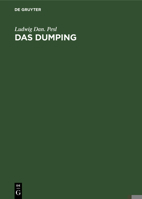 Das Dumping: Preisunterbietungen Im Welthandel 3112690532 Book Cover