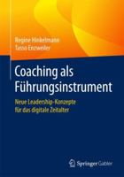 Coaching ALS F�hrungsinstrument: Neue Leadership-Konzepte F�r Das Digitale Zeitalter 3658192445 Book Cover