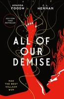 All of Our Demise 1250789362 Book Cover