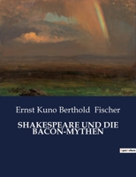Shakespeare Und Die Bacon-Mythen B0BZND45MD Book Cover