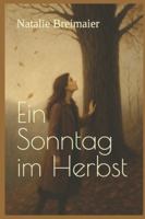 Ein Sonntag im Herbst B0FY67XXZQ Book Cover