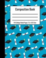 Composition Book 110 College Ruled Pages 7.5 x 9.25 Size: Senior Graduate Notebook Blue Background With Graduation Cap and Diploma 1089205953 Book Cover