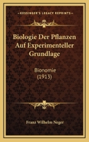 Biologie Der Pflanzen Auf Experimenteller Grundlage: Bionomie (1913) 1167734807 Book Cover