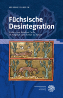 F?chsische Desintegration : Studien Zum, Reinhard Fuchs' Im Vergleich Zum, Roman de Renart 3825347362 Book Cover