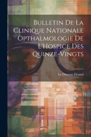 Bulletin de la Clinique Nationale Opthalmologie de L'Hospice des Quinze-Vingts 1021319112 Book Cover