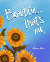 Beautiful...that's Me 1956288171 Book Cover