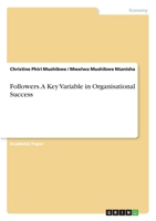 Followers. A Key Variable in Organisational Success 3346277526 Book Cover