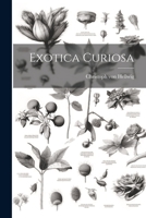 Exotica Curiosa 1021372587 Book Cover