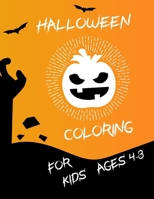 Halloween coloring for kids ages 4-8: Boys, Girls, Teens, Party Activity B08DSX74S2 Book Cover
