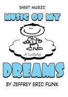 Music of My Dreams: A Lullaby 1493543717 Book Cover