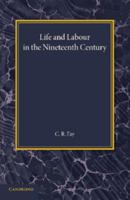 Life and Labour in the Nineteenth Century 1354711823 Book Cover