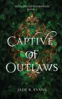 Captive of Outlaws (Shifters of Sherwood) B0D4LPN6W7 Book Cover