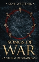 Songs of War: A Storm of Shadows 9083007138 Book Cover