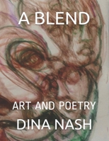 A Blend: Art and Poetry B08C94RKV7 Book Cover