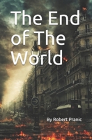 The End of The World B085RTSZZ7 Book Cover